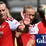 Women’s Super League 2026-27 Preview No 1: Arsenal